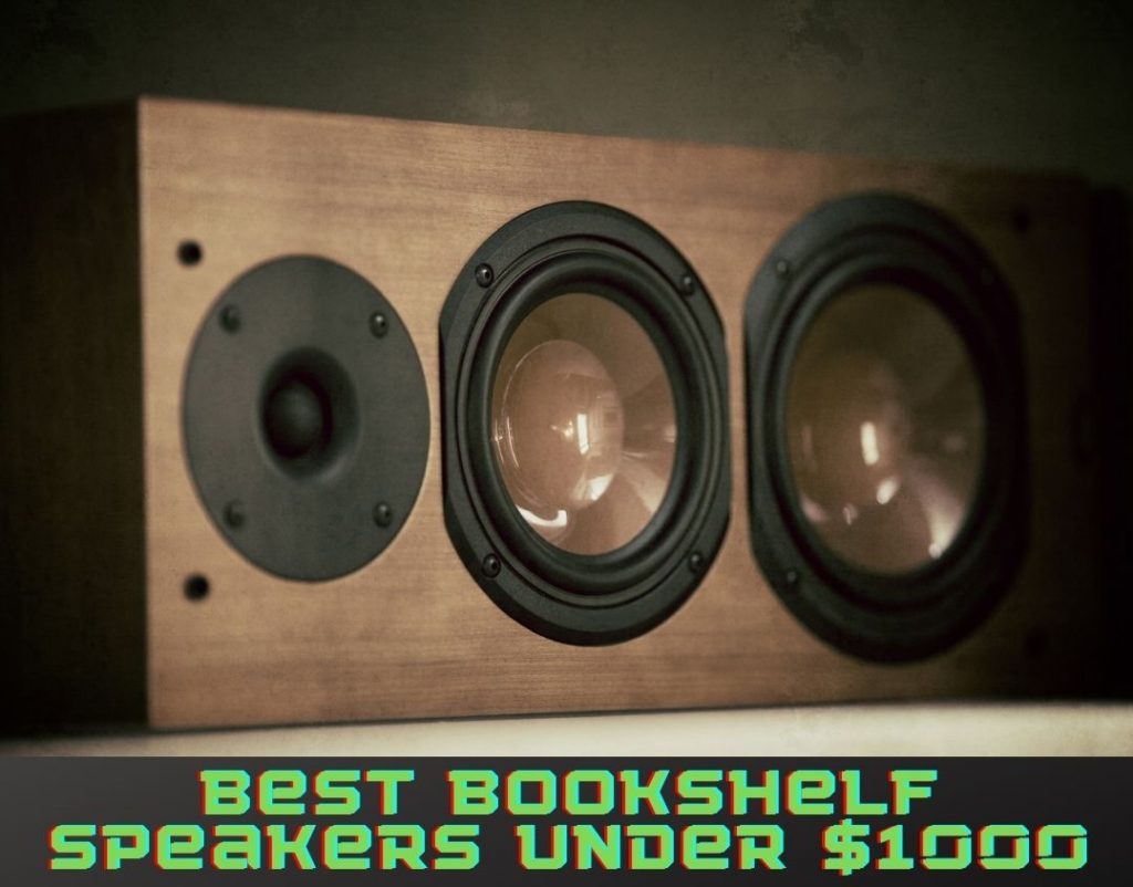 best bookshelf speakers under 1000